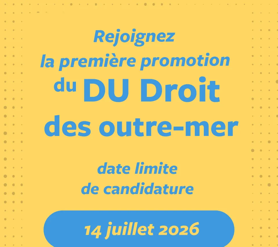 Rejoignez la première promotion du DU Droit des outre-mer